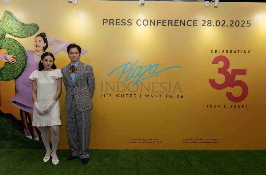  Plaza Indonesia Rayakan 35 Tahun Perjalanan Sebagai Pusat Gaya Hidup Prestisius