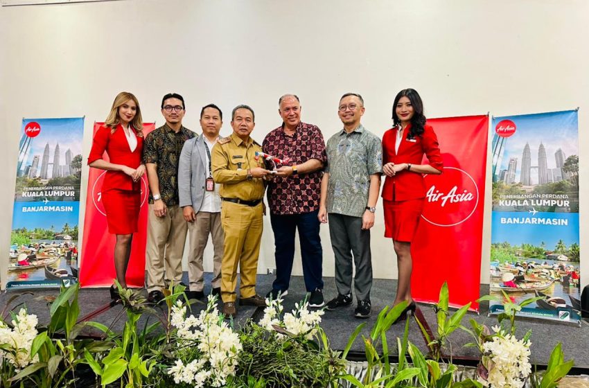 AirAsia Luncurkan Penerbangan Internasional Langsung Pertama Rute Kuala Lumpur – Banjarmasin