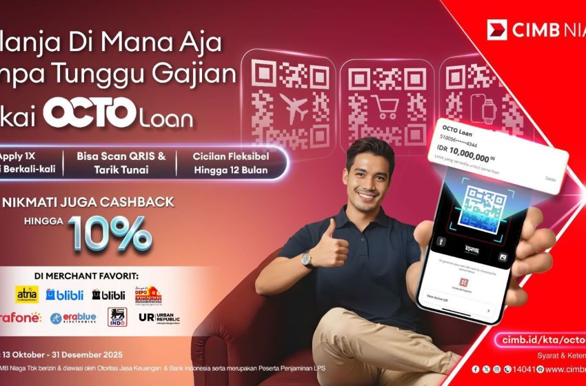 CIMB Niaga Luncurkan Fitur Baru OCTO Loan, Limit Pinjaman Kini Bisa Digunakan untuk Transaksi QRIS