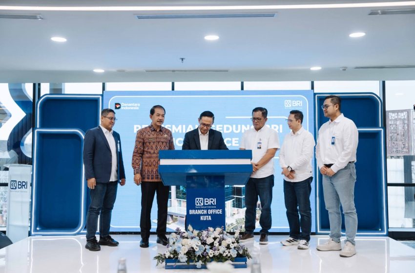  BRI Perkuat Layanan Perbankan di Kuta, BO Baru Didukung 425 Pekerja
